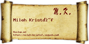 Mileh Kristóf névjegykártya